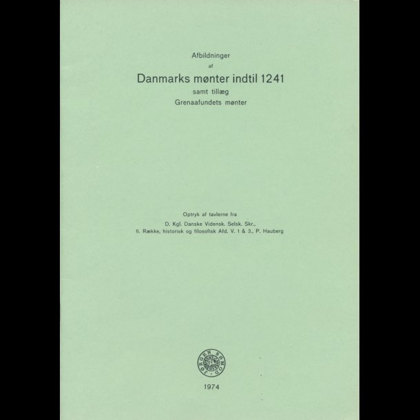 Afbildninger af Danmarks mnter indtil 1241 samt tillg Grenaafundets mnter, udg 1974
