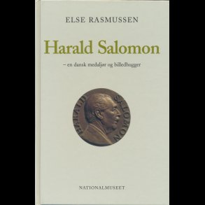 Harald Salomon- en dansk medalj�r og billedhugger, udg 2002