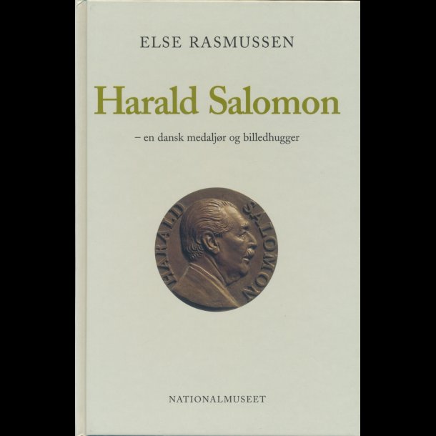 Harald Salomon- en dansk medaljr og billedhugger, udg 2002