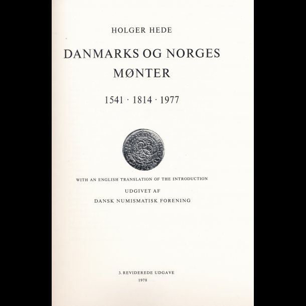 Holger Hede, Danmarks og Norges mnter 1541-1814-1977, udg 1978, NEDSAT!