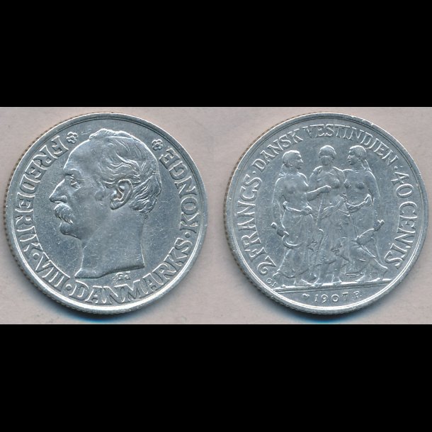 1907, Dansk Vestindien, Frederik VIII, 40 cents, 2 francs, 1+, lbnr 30
