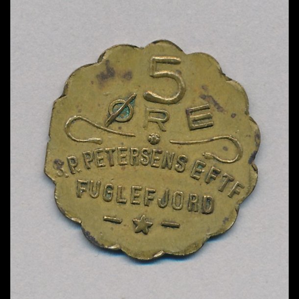 Fuglefjord, 5 re, S.P.Petersens Eftr, lille skrift, 1+,