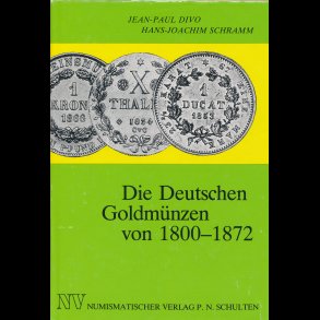Die Deutschen Goldm�nzen von 1800 - 1872,