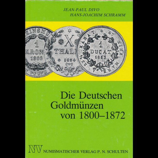 Die Deutschen Goldmnzen von 1800 - 1872,