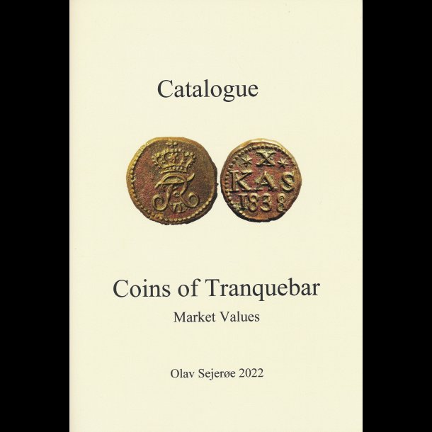 2022, Coins of Tranquebar, katalog af Olav Sejere,
