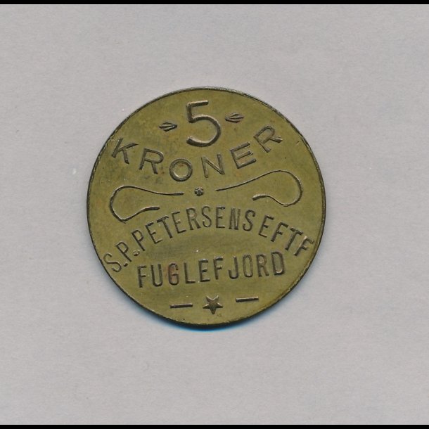 Fuglefjord, 5 kroner, S.P.Petersens Eftr, 1+,