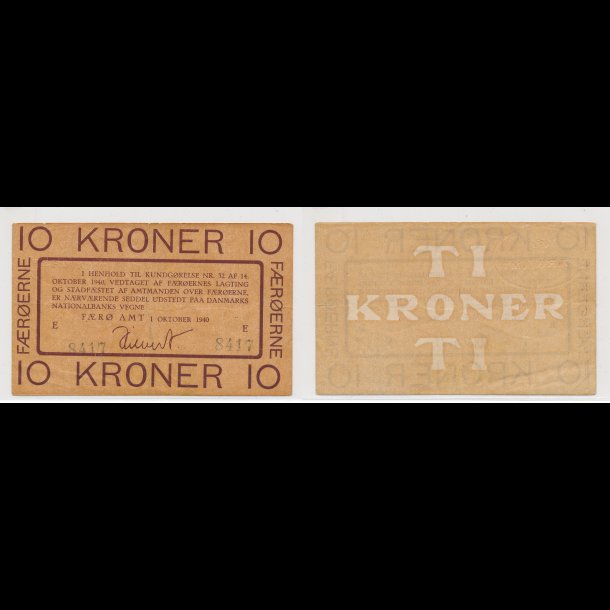 1940, F�r�erne, 10 kroner, 1 / 1+, Sieg 7, Pick 2, H�ndskrevet underskrift,