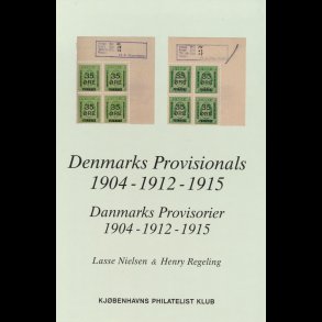 Nielsen & Regeling: Denmarks provisionals, Danmarks Provisorier 1904-1912-1915